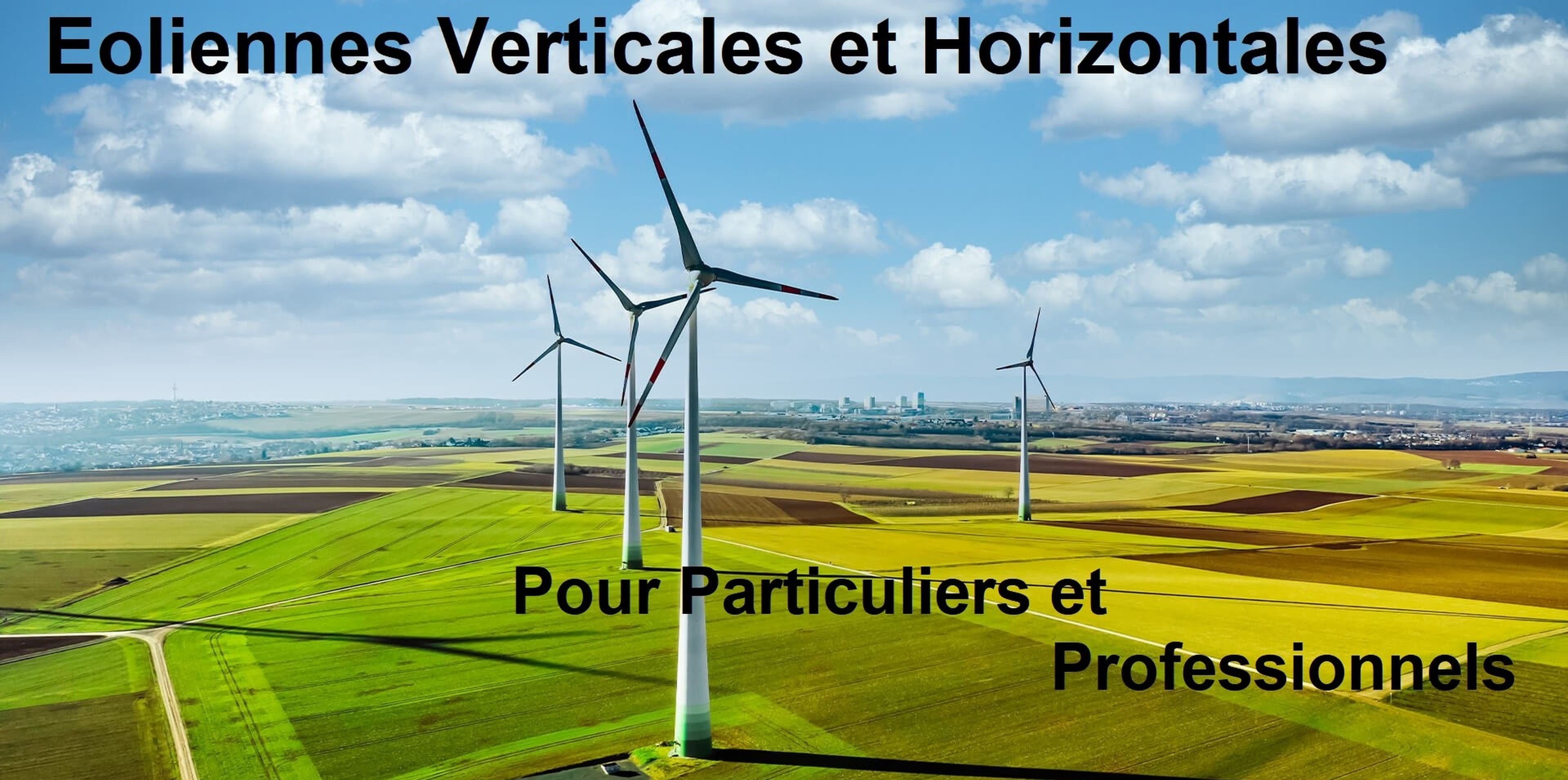 Eoliennes Horizontales ou Verticales Flexpro Industry